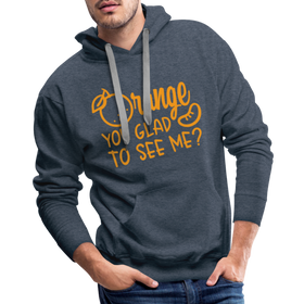 Orange You Glad to See Me? Men’s Premium Hoodie