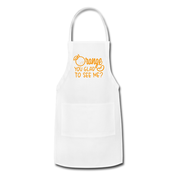 Orange You Glad to See Me? Adjustable Apron - white