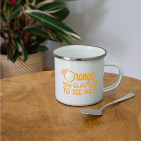 Orange You Glad to See Me? Camper Mug