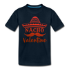 Nacho Valentine Toddler Premium T-Shirt - deep navy