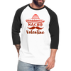 Nacho Valentine Baseball T-Shirt - white/black