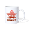 Nacho Valentine Coffee/Tea Mug