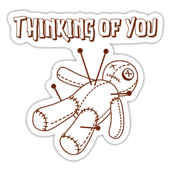 Thinking of You Voodoo Doll Sticker - white matte