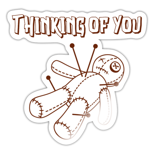 Thinking of You Voodoo Doll Sticker - white glossy