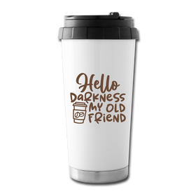Hello Darkness Funny Coffee Travel Mug