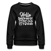 Hello Darkness Funny Coffee Women’s Premium Sweatshirt - black