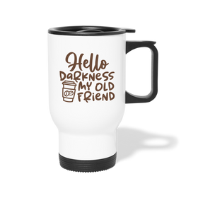 Hello Darkness Funny Coffee Travel Mug