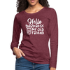 Hello Darkness Funny Coffee Women's Premium Long Sleeve T-Shirt - heather burgundy