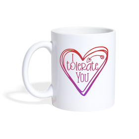 I Tolerate You Funny Coffee/Tea Mug