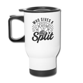 Who Gives a Split Bowling Pun Travel Mug
