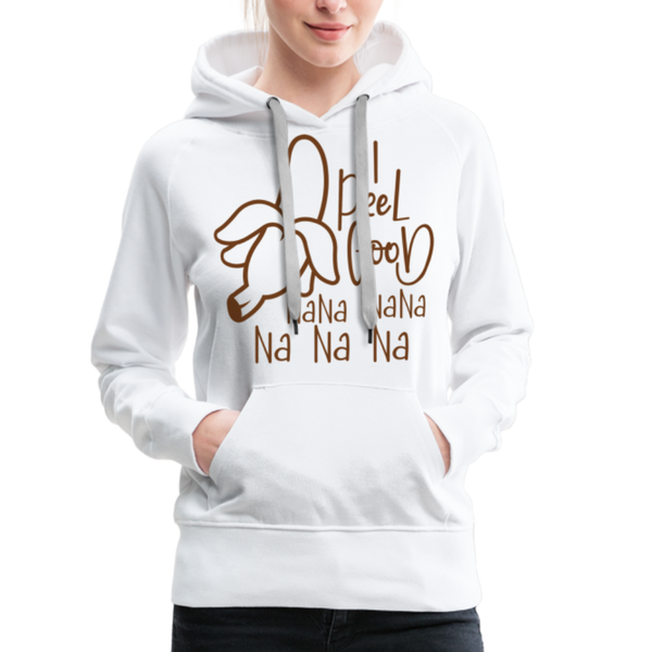 I Peel Good Banana Pun Women’s Premium Hoodie - white