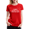 7 Days Without a Pun Makes One Weak Women’s Premium T-Shirt - red