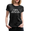 7 Days Without a Pun Makes One Weak Women’s Premium T-Shirt - charcoal grey