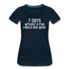7 Days Without a Pun Makes One Weak Women’s Premium T-Shirt