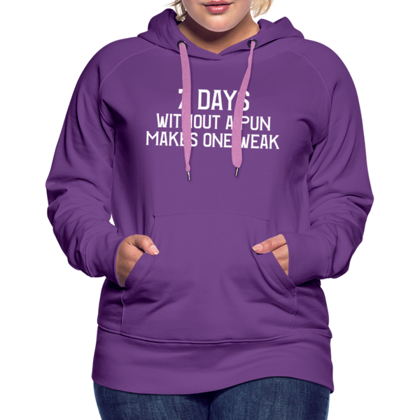 7 Days Without a Pun Makes One Weak Women’s Premium Hoodie - purple
