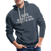 7 Days Without a Pun Makes One Weak Men’s Premium Hoodie - heather denim