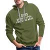7 Days Without a Pun Makes One Weak Men’s Premium Hoodie - olive green