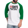 00 Days Without a Dad Joke Baseball T-Shirt - white/kelly green
