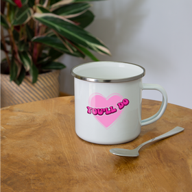You'll Do Funny Valentine's Camper Mug