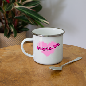 You'll Do Funny Valentine's Camper Mug