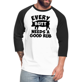 Every Butt Needs a Good Rub BBQ Baseball T-Shirt