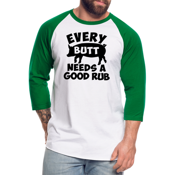 Every Butt Needs a Good Rub BBQ Baseball T-Shirt - white/kelly green
