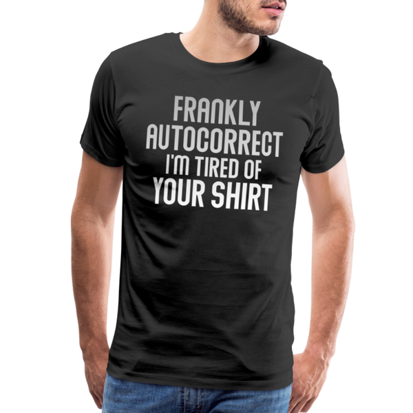 Funny Autocorrect Men's Premium T-Shirt - black