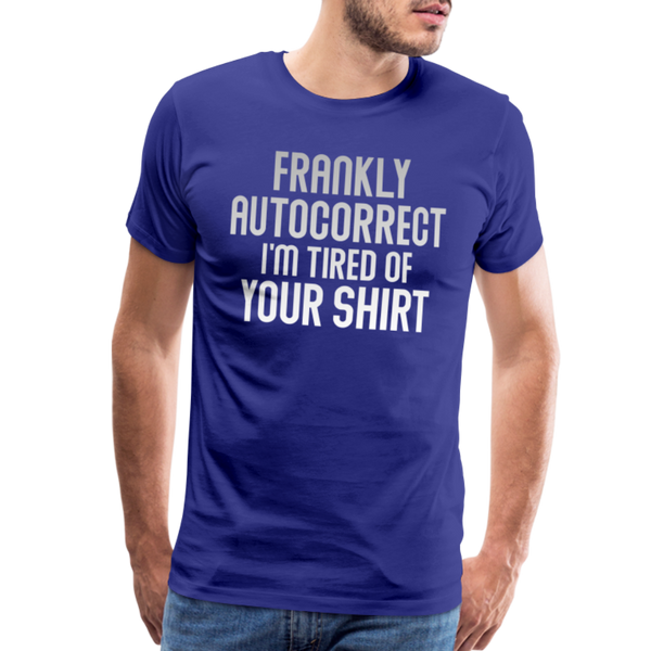 Funny Autocorrect Men's Premium T-Shirt - royal blue