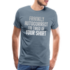 Funny Autocorrect Men's Premium T-Shirt - steel blue