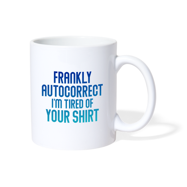 Funny Autocorrect Coffee/Tea Mug - white