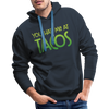 You Had Me at Tacos Men’s Premium Hoodie