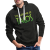 You Had Me at Tacos Men’s Premium Hoodie