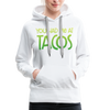 You Had Me at Tacos Women’s Premium Hoodie - white