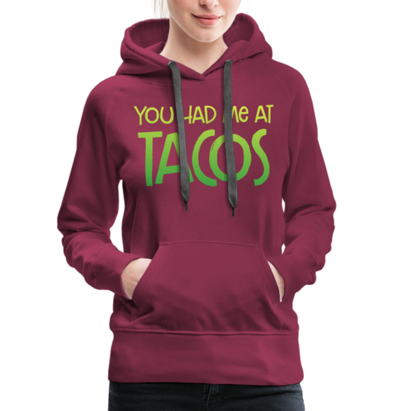 You Had Me at Tacos Women’s Premium Hoodie - burgundy