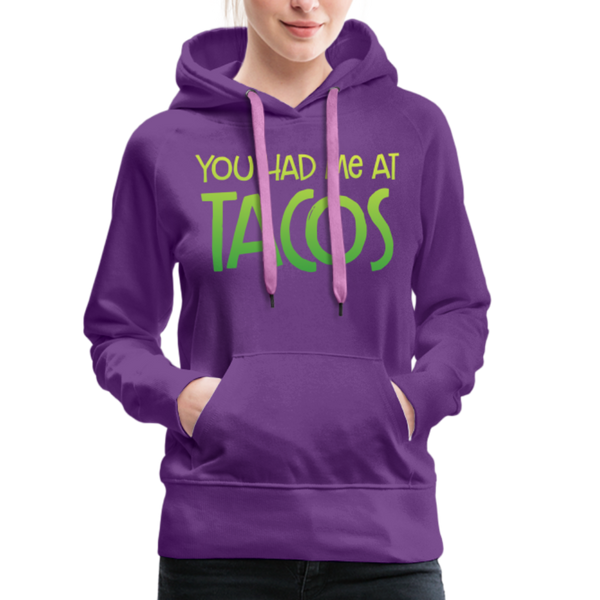 You Had Me at Tacos Women’s Premium Hoodie - purple