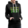 You Had Me at Tacos Women’s Premium Hoodie - charcoal grey