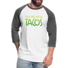 You Had Me at Tacos Baseball T-Shirt - white/charcoal