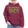You Had Me at Tacos Kids‘ Premium Hoodie - burgundy