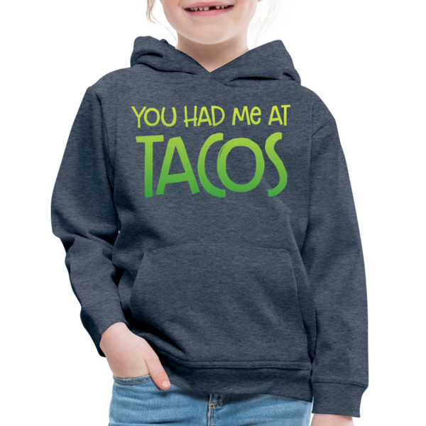 You Had Me at Tacos Kids‘ Premium Hoodie - heather denim