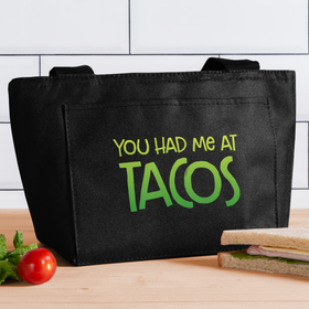 You Had Me at Tacos Lunch Bag