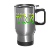 You Had Me at Tacos Travel Mug - silver