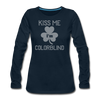 Kiss Me I'm Colorblind Women's Premium Long Sleeve T-Shirt