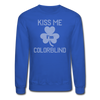 Kiss Me I'm Colorblind Crewneck Sweatshirt