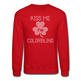 Kiss Me I'm Colorblind Crewneck Sweatshirt