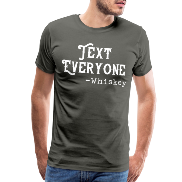 Funny Text Everyone -Whiskey Men's Premium T-Shirt - asphalt gray