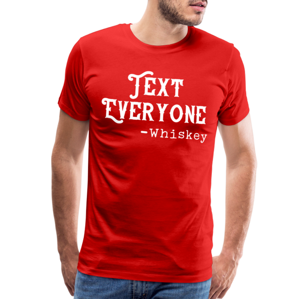 Funny Text Everyone -Whiskey Men's Premium T-Shirt - red