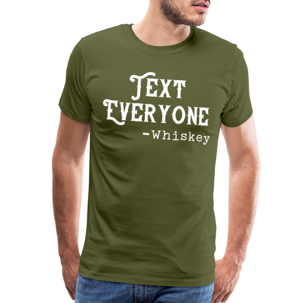Funny Text Everyone -Whiskey Men's Premium T-Shirt - olive green