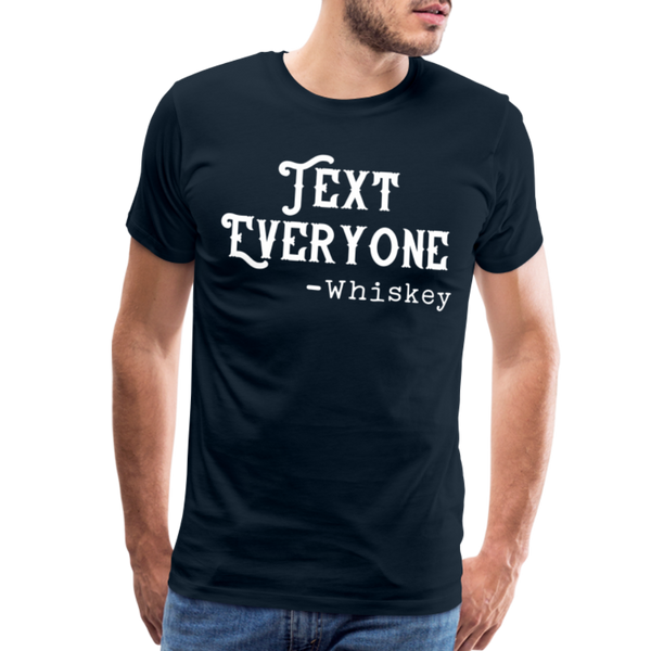 Funny Text Everyone -Whiskey Men's Premium T-Shirt - deep navy