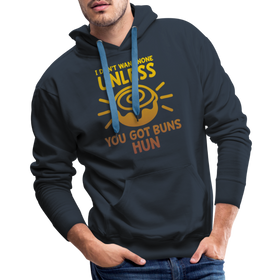 I Don't Want None Unless You Got Buns Hun Men’s Premium Hoodie