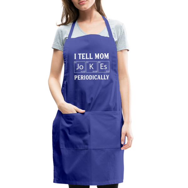 I Tell Mom Jokes Periodically Adjustable Apron - royal blue